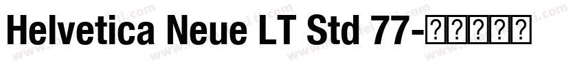 Helvetica Neue LT Std 77字体转换